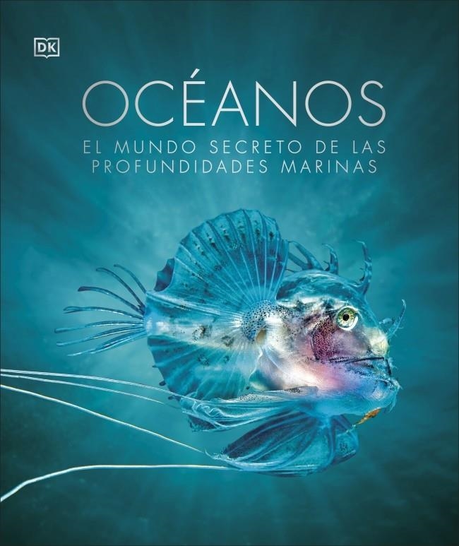 OCEANOS: EL MUNDO SECRETO DE LAS PROFUNDIDADES MARINAS [CARTONE] | Akira Comics  - libreria donde comprar comics, juegos y libros online