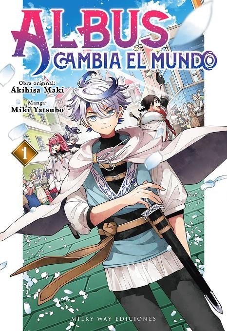 ALBUS CAMBIA EL MUNDO Nº01 [RUSTICA] | MAKI, AKIHISA / YATSUBO, MIKI | Akira Comics  - libreria donde comprar comics, juegos y libros online
