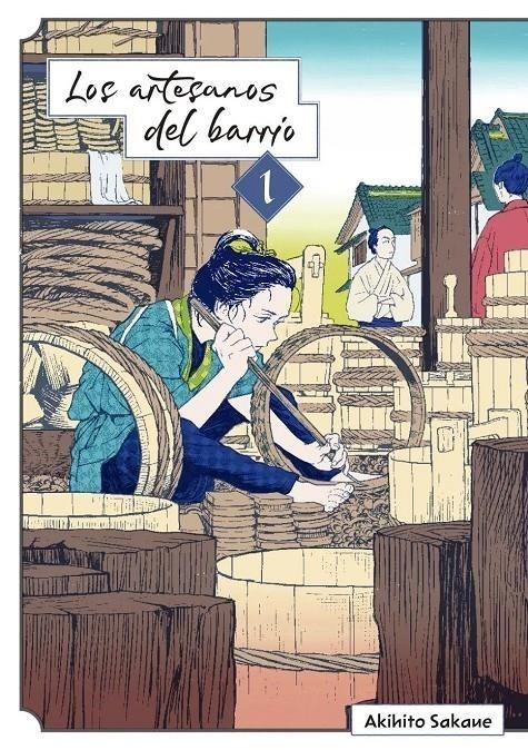 ARTESANOS DEL BARRIO, LOS Nº01 [RUSTICA] | SAKAUE, AKIHITO | Akira Comics  - libreria donde comprar comics, juegos y libros online
