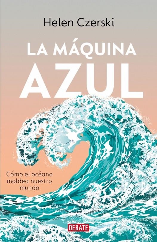 MAQUINA AZUL, LA [RUSTICA] | CZERSKI, HELEN | Akira Comics  - libreria donde comprar comics, juegos y libros online