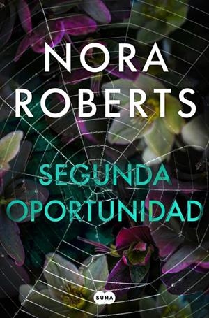 SEGUNDA OPORTUNIDAD [RUSTICA] | ROBERTS, NORA | Akira Comics  - libreria donde comprar comics, juegos y libros online
