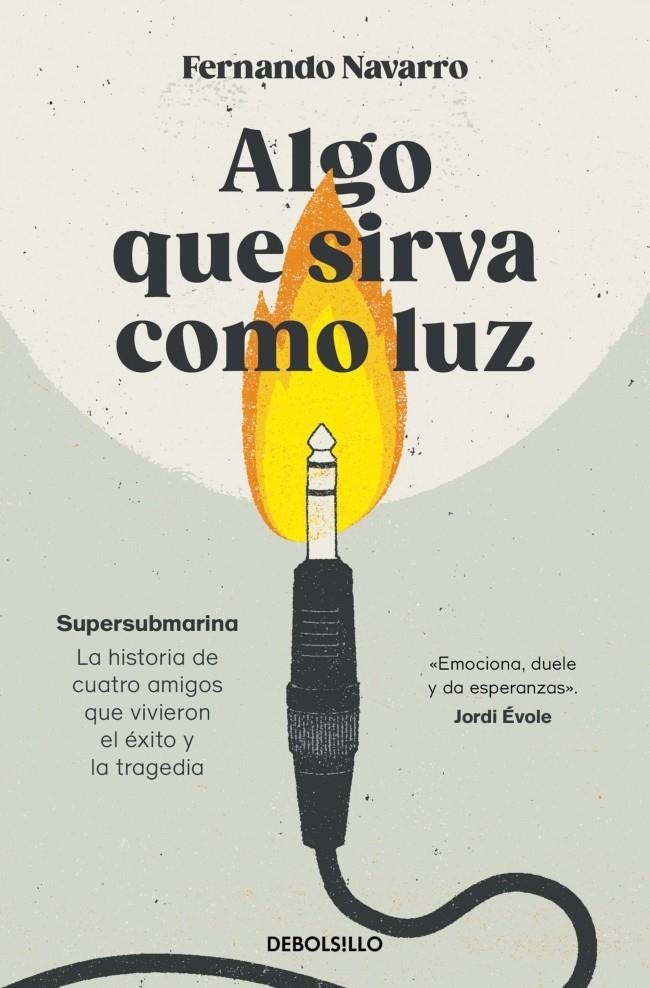 ALGO QUE SIRVA COMO LUZ [BOLSILLO] | NAVARRO, FERNANDO | Akira Comics  - libreria donde comprar comics, juegos y libros online