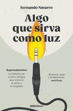 ALGO QUE SIRVA COMO LUZ [BOLSILLO] | NAVARRO, FERNANDO | Akira Comics  - libreria donde comprar comics, juegos y libros online