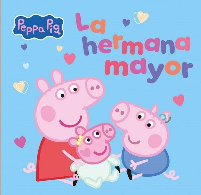 PEPPA PIG: LA HERMANA MAYOR [CARTONE] | Akira Comics  - libreria donde comprar comics, juegos y libros online