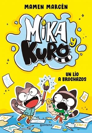 MIKA Y KURO VOL.1: UN LIO A BROCHAZOS [RUSTICA] | MARCEN , MAMEN | Akira Comics  - libreria donde comprar comics, juegos y libros online