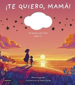 TE QUIERO MAMA! [CARTONE] | AYGUADE, MARIA / ZERDA, PABLO | Akira Comics  - libreria donde comprar comics, juegos y libros online
