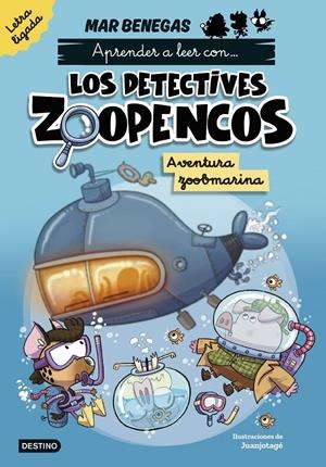 DETECTIVES ZOOPENCOS CON LETRA LIGADA, LOS Nº01: AVENTURA ZOOBMARINA [RUSTICA] | BENEGAS, MAR / JUANJOTAGE | Akira Comics  - libreria donde comprar comics, juegos y libros online