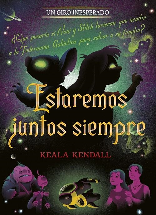 ESTAREMOS JUNTOS SIEMPRE (UN GIRO INESPERADO) [RUSTICA] | DISNEY/ KENDALL, KEALA | Akira Comics  - libreria donde comprar comics, juegos y libros online