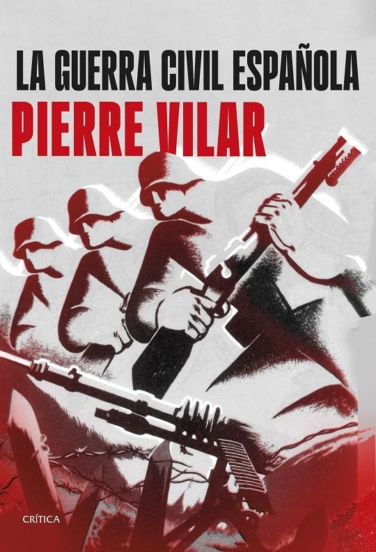 GUERRA CIVIL ESPAÑOLA, LA [RUSTICA] | VILAR, PIERRE | Akira Comics  - libreria donde comprar comics, juegos y libros online