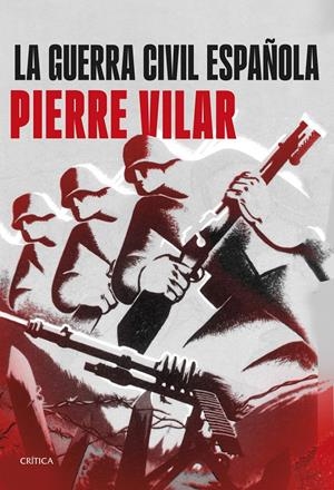 GUERRA CIVIL ESPAÑOLA, LA [RUSTICA] | VILAR, PIERRE | Akira Comics  - libreria donde comprar comics, juegos y libros online