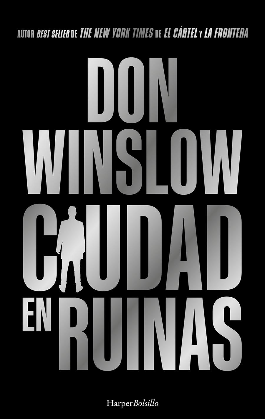 CIUDAD EN RUINAS [BOLSILLO] | WINSLOW, DON | Akira Comics  - libreria donde comprar comics, juegos y libros online