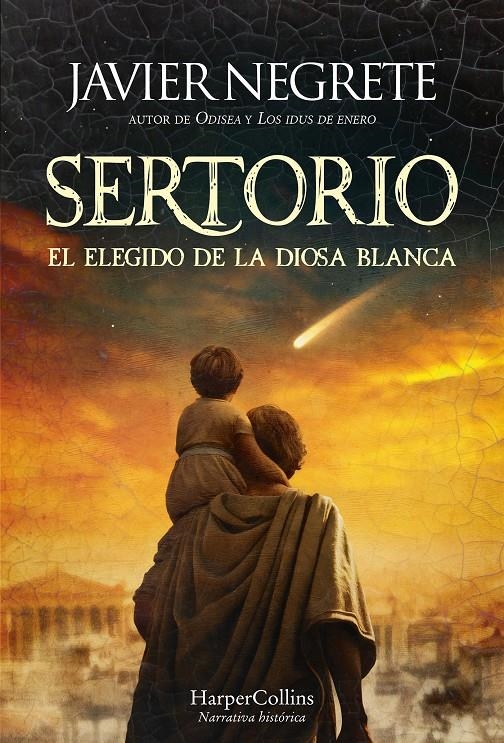 SERTORIO: EL ELEGIDO DE LA DIOSA BLANCA [CARTONE] | NEGRETE, JAVIER | Akira Comics  - libreria donde comprar comics, juegos y libros online