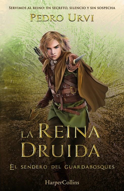 REINA DRUIDA, LA (EL SENDERO DEL GUARDABOSQUES, LIBRO 16) [CARTONE] | URVI, PEDRO | Akira Comics  - libreria donde comprar comics, juegos y libros online