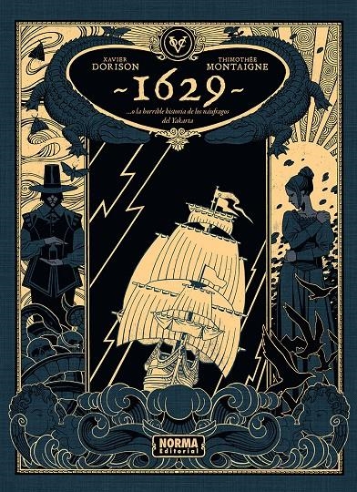 1629...O LA HORRIBLE HISTORIA DE LOS NAUFRAGOS DEL YAKARTA (PRIMERA PARTE) [CARTONE] | DORISON, XAVIER / MONTAIGNE,  THIMOTHEE | Akira Comics  - libreria donde comprar comics, juegos y libros online