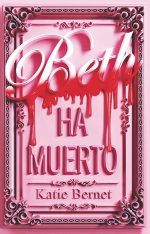 BETH HA MUERTO (EDICION CANTOS PINTADOS) [RUSTICA] | BERNET, KATIE | Akira Comics  - libreria donde comprar comics, juegos y libros online