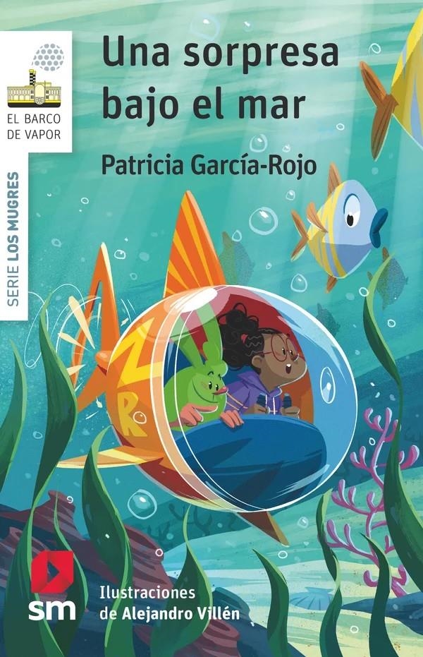 MUGRES, LOS Nº07: UNA SORPRESA BAJO EL MAR (BV BLANCA) [RUSTICA] | GARCIA-ROJO, PATRICIA | Akira Comics  - libreria donde comprar comics, juegos y libros online