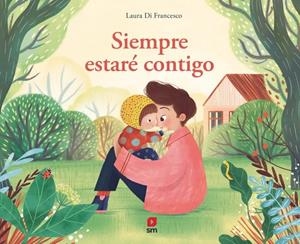 SIEMPRE ESTARE CONTIGO [CARTONE] | DI FRANCESCO, LAURA | Akira Comics  - libreria donde comprar comics, juegos y libros online