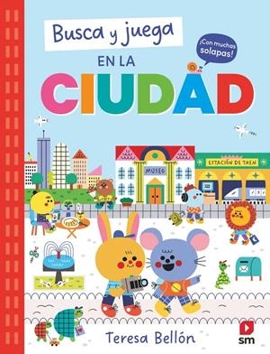 BUSCA Y JUEGA EN LA CIUDAD [CARTONE] | BELLON, TERESA | Akira Comics  - libreria donde comprar comics, juegos y libros online