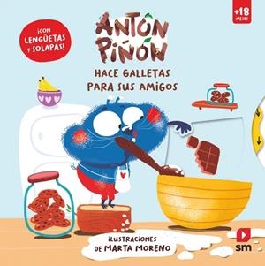 ANTÓN PIÑON: HACE GALLETAS PARA SUS AMIGOS [CARTONE] | BALZARETTI, CARLA / MORENO, MARTA | Akira Comics  - libreria donde comprar comics, juegos y libros online