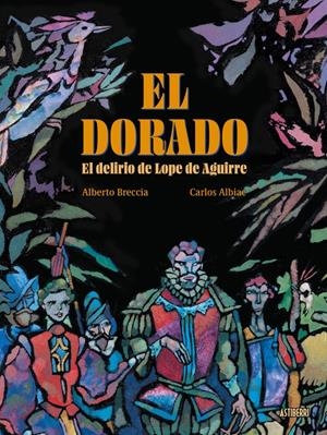 DORADO, EL [CARTONE] | BRECCIA, ALBERTO / ALBIAC, CARLOS | Akira Comics  - libreria donde comprar comics, juegos y libros online