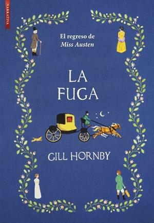 FUGA, LA (EL REGRESO DE MISS AUSTEN) [RUSTICA] | HORNBY, GILL | Akira Comics  - libreria donde comprar comics, juegos y libros online