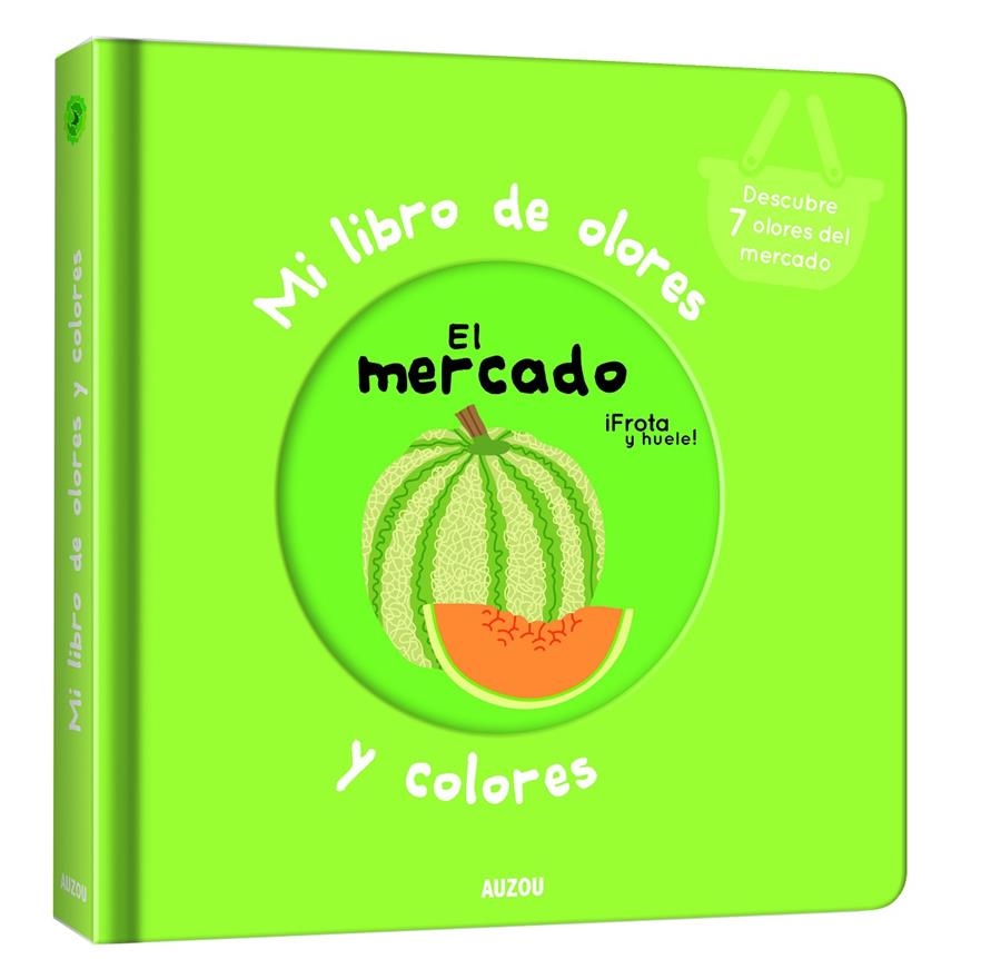 MI LIBRO DE OLORES Y COLORES: EL MERCADO [CARTONE] | IWI, MR. | Akira Comics  - libreria donde comprar comics, juegos y libros online