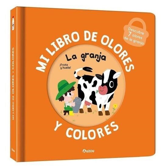 MI LIBRO DE OLORES Y COLORES: LA GRANJA [CARTONE] | IWI, MR. | Akira Comics  - libreria donde comprar comics, juegos y libros online