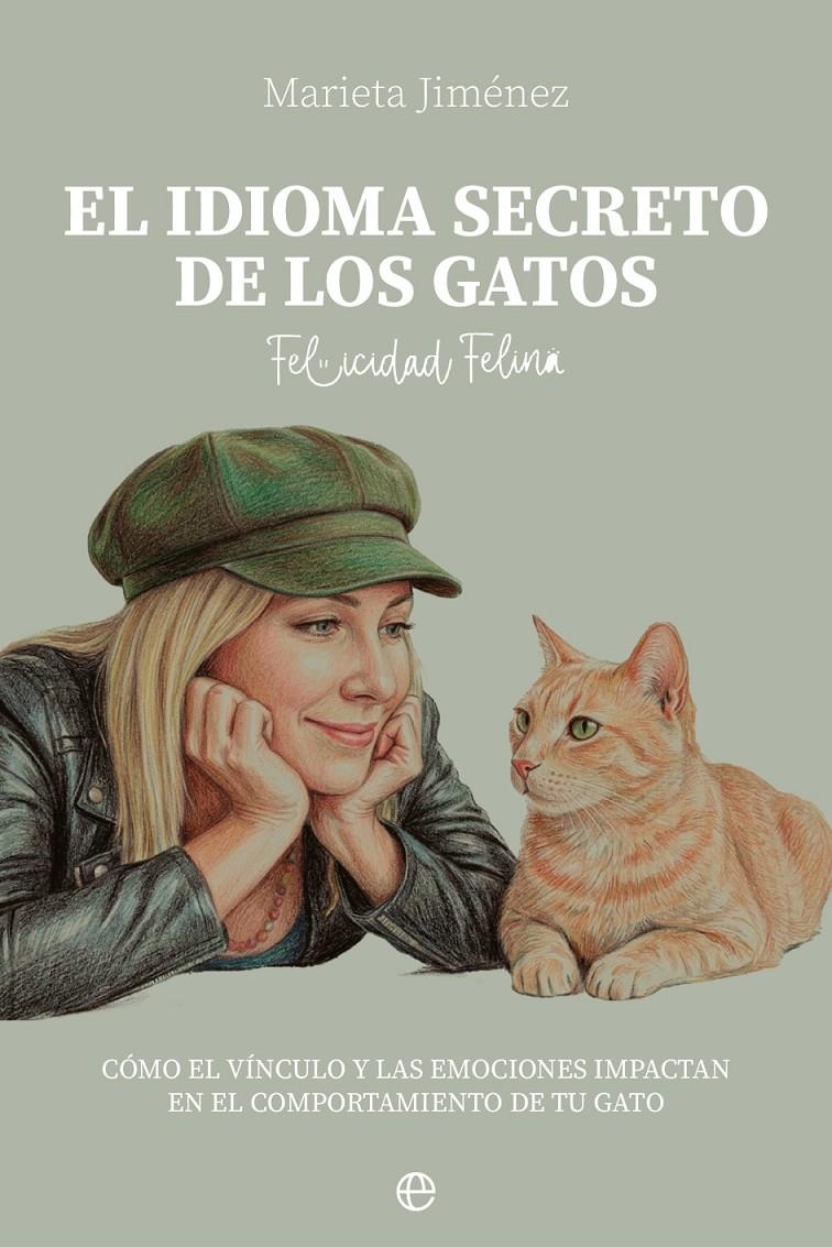IDIOMA SECRETO DE LOS GATOS, EL [RUSTICA] | JIMENEZ, MARIETA | Akira Comics  - libreria donde comprar comics, juegos y libros online