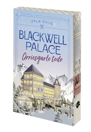BLACKWELL PALACE: ARRIESGARLO TODO (EDICION CON CANTOS PINTADOS) [RUSTICA] | DALE, AYLA | Akira Comics  - libreria donde comprar comics, juegos y libros online