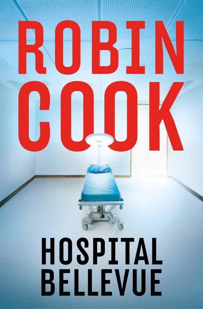 HOSPITAL BELLEVUE [RUSTICA] | COOK, ROBIN | Akira Comics  - libreria donde comprar comics, juegos y libros online