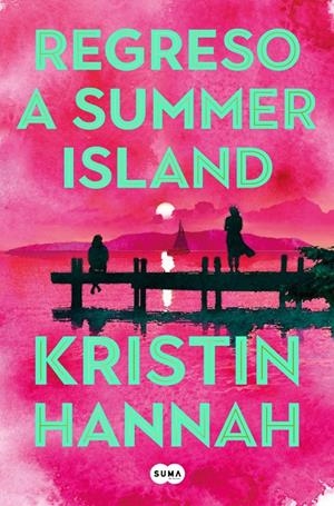 REGRESO A SUMMER ISLAND [RUSTICA] | HANNAH, KRISTIN | Akira Comics  - libreria donde comprar comics, juegos y libros online