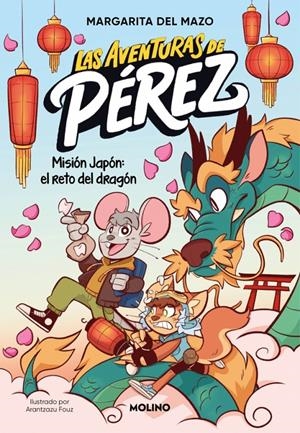 AVENTURAS DE PEREZ, LAS Nº01: MISION JAPON EL RETO DEL DRAGON [RUSTICA] | DEL MAZO, MARGARITA / FOUZ, ARANTZAZU | Akira Comics  - libreria donde comprar comics, juegos y libros online