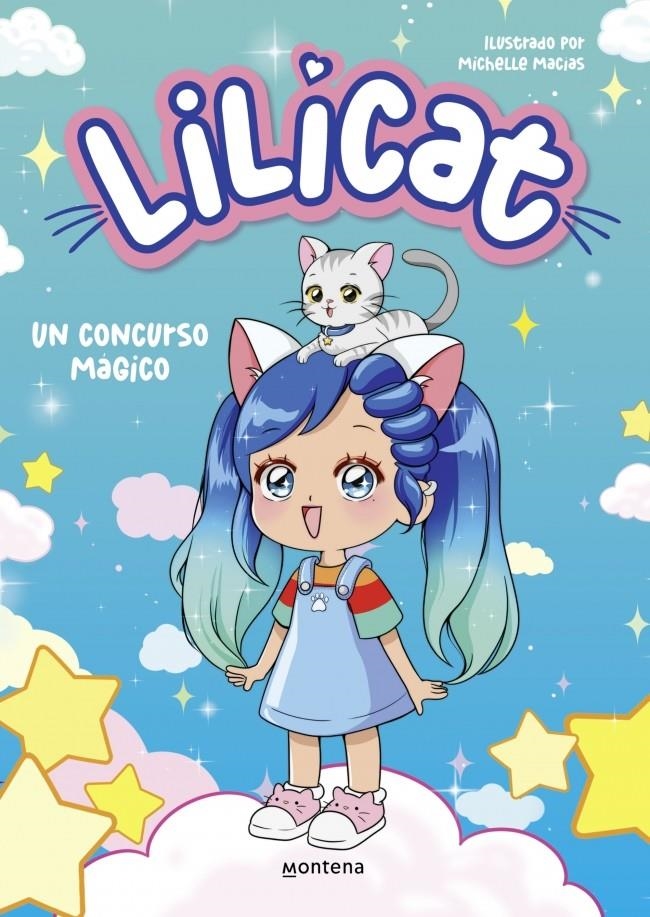 LILICAT: UN CONCURSO MAGICO [CARTONE] | LILICAT / MACIAS, MICHELLE | Akira Comics  - libreria donde comprar comics, juegos y libros online