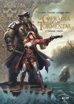 COFRADIA DE LAS TORMENTAS,LA VOL.1: THOORAK / ORVAN [CARTONE] | Akira Comics  - libreria donde comprar comics, juegos y libros online