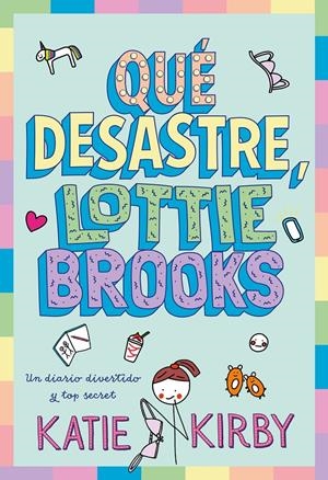 QUE DESASTRE LOTTIE BROOKS [CARTONE] | KIRBY, KATIE | Akira Comics  - libreria donde comprar comics, juegos y libros online