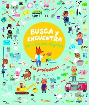 BUSCA Y ENCUENTRA PARA LOS MAS PEQUEÑOS: LAS PROFESIONES [CARTONE] | SELBERT, KATHRYN | Akira Comics  - libreria donde comprar comics, juegos y libros online