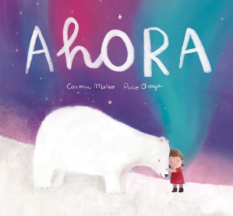 AHORA [CARTONE] | MATEO, CARMEN / ORTEGA, PACO | Akira Comics  - libreria donde comprar comics, juegos y libros online