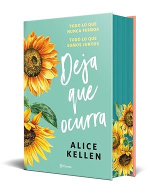 DEJA QUE OCURRA: TODO LO QUE NUNCA FUIMOS + TODO LO QUE SOMOS JUNTOS  (BILOGIA COMPLETA) (EDICION CANTOS PINTADOS) [CARTONE] | KELLEN, ALICE | Akira Comics  - libreria donde comprar comics, juegos y libros online