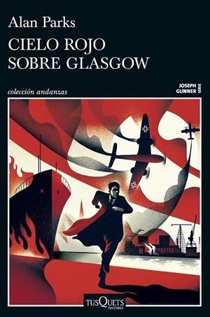 CIELO ROJO SOBRE GLASGOW (SERIE JOSEPH GUNNER 1) [RUSTICA] | PARKS, ALAN | Akira Comics  - libreria donde comprar comics, juegos y libros online