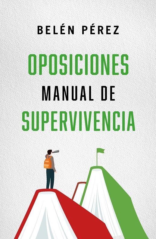 OPOSICIONES: MANUAL DE SUPERVIVENCIA [RUSTICA] | PEREZ, BELEN | Akira Comics  - libreria donde comprar comics, juegos y libros online
