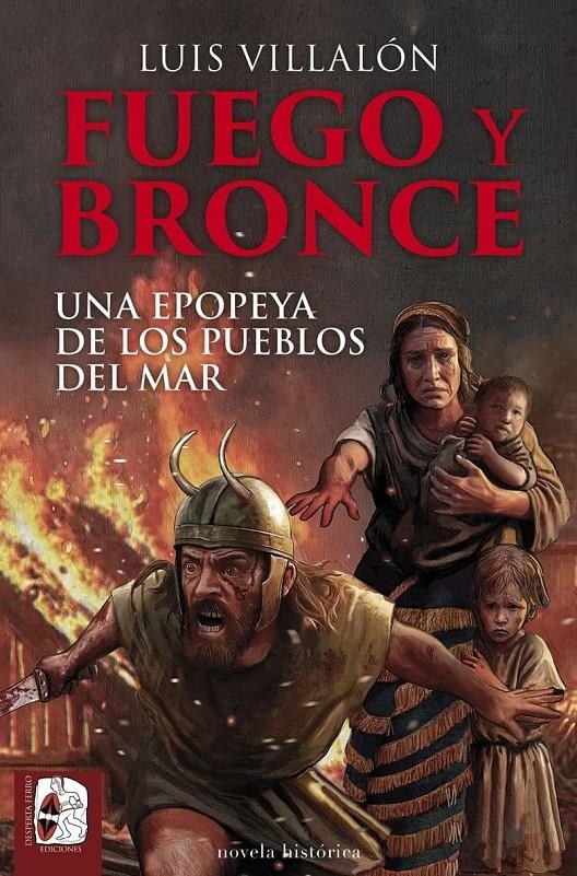 FUEGO Y BRONCE: UNA EPOPEYA DE LOS PUEBLOS DEL MAR [RUSTICA] | VILLALON, LUIS | Akira Comics  - libreria donde comprar comics, juegos y libros online
