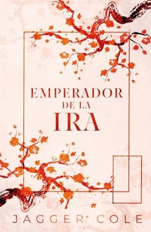 EMPERADOR DE LA IRA (DARK ROMANCE) [RUSTICA] | COLE, JAGGER | Akira Comics  - libreria donde comprar comics, juegos y libros online