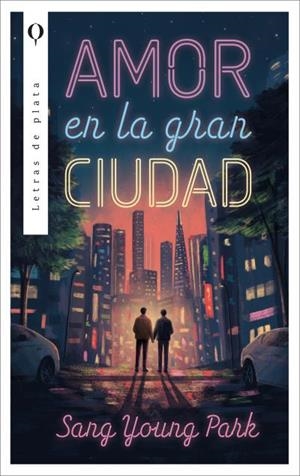 AMOR EN LA GRAN CIUDAD [RUSTICA] | PARK, SANG YOUNG | Akira Comics  - libreria donde comprar comics, juegos y libros online