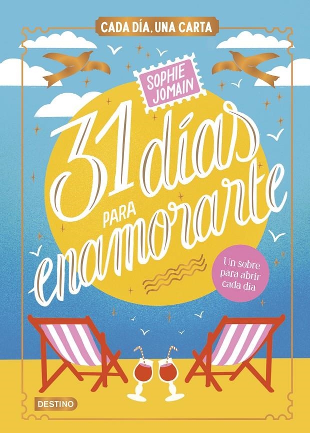 31 DIAS PARA ENAMORARTE (CALENDARIO DE VERANO. UN DIA UN CAPITULO) [RUSTICA] | JOMAIN, SOPHIE | Akira Comics  - libreria donde comprar comics, juegos y libros online