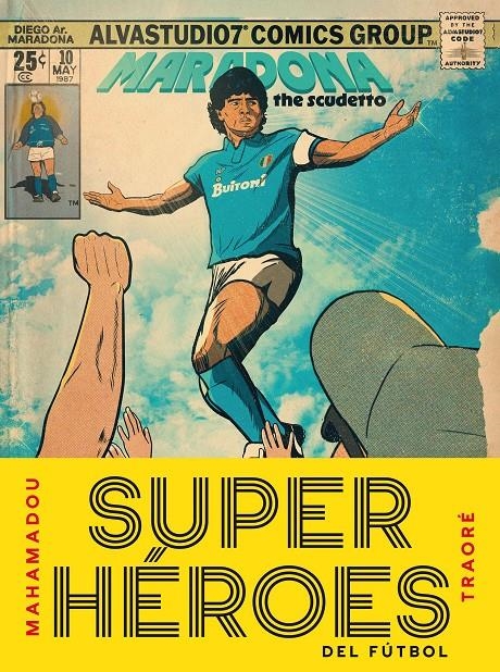SUPERHEROES DEL FUTBOL [CARTONE] | TRAORE, MAHAMADOU | Akira Comics  - libreria donde comprar comics, juegos y libros online