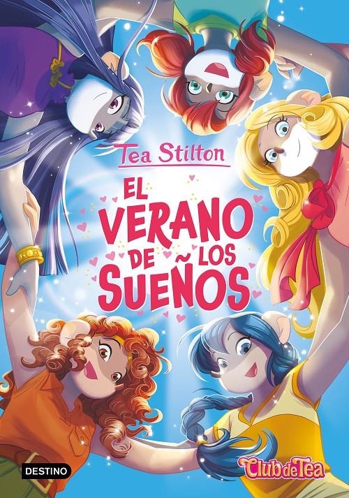 TEA STILTON Nº57: EL VERANO DE LOS SUEÑOS [CARTONE] | STILTON, TEA | Akira Comics  - libreria donde comprar comics, juegos y libros online