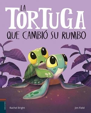 TORTUGA QUE CAMBIO SU RUMBO, LA [CARTONE] | BRIGHT, RACHEL / FIELD, JIM | Akira Comics  - libreria donde comprar comics, juegos y libros online