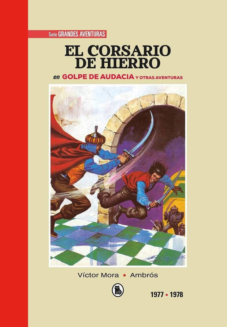 CORSARIO DE HIERRO (1977-1978): GOLPE DE AUDACIA Y OTRAS HISTORIAS (EDICION LIMITADA Y NUMERADA) [CARTONE] | Akira Comics  - libreria donde comprar comics, juegos y libros online