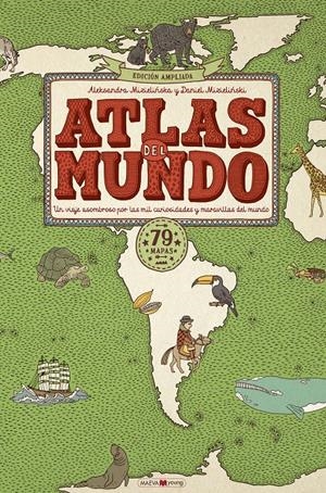 ATLAS DEL MUNDO (EDICION AMPLIADA) [CARTONE] | MIZIELINSKA, ALEKSANDRA / MIZIELINSKI, DANIEL | Akira Comics  - libreria donde comprar comics, juegos y libros online