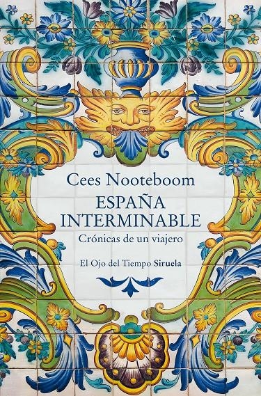 ESPAÑA INTERMINABLE [RUSTICA] | NOOTEBOOM, CEES | Akira Comics  - libreria donde comprar comics, juegos y libros online